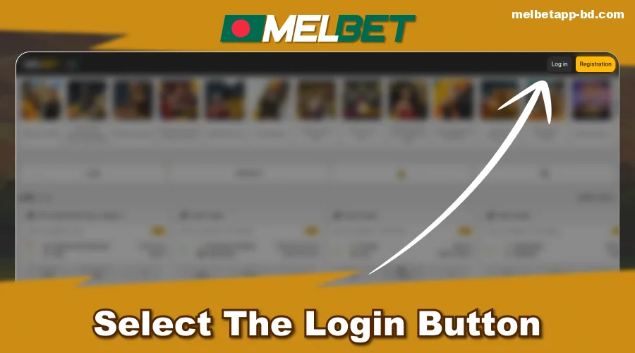 Select the Login Button at the top right in Melbet BD