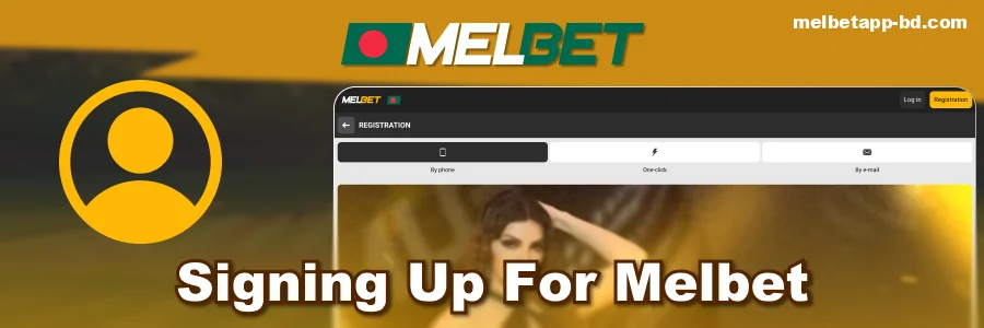 Signing Up for Melbet Bangladesh
